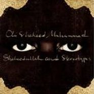 Ali Shaheed Muhammad, Shaheedullah & Sterotypes (CD)
